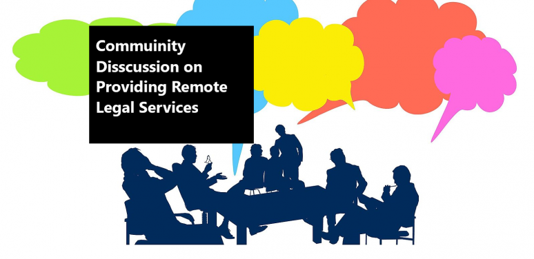 Community Discussion on Providing Remote Legal Services