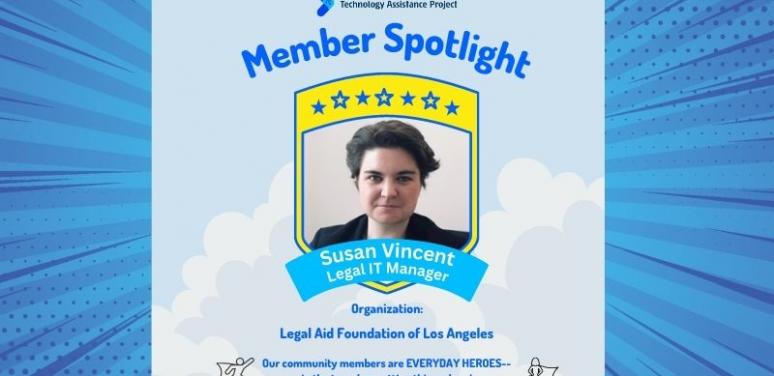 Member Spotlight featuring Susan Vincent of Legal Aid Foundation of Los Angeles