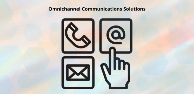 Graphic with text "Omnichannel Communications Solutions" above a line drawing depicting a phone, a text, and an email with a hand poised to select one of the options