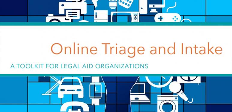 online triage and intake a toolkit for legal aid organizations
