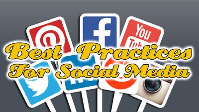Best Practices for Social Media
