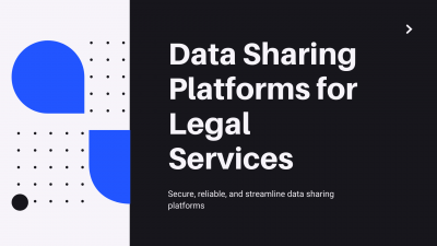 Data Sharing Platforms for Legal Services